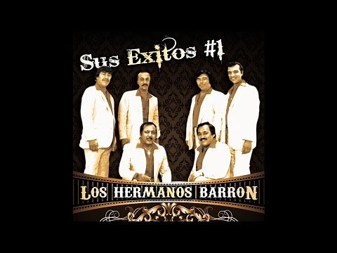 Los Hermanos Barron - La Cañalla