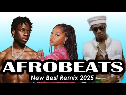 Top Afrobeats Jams Mix 2025 Best Latest Party Hits #96