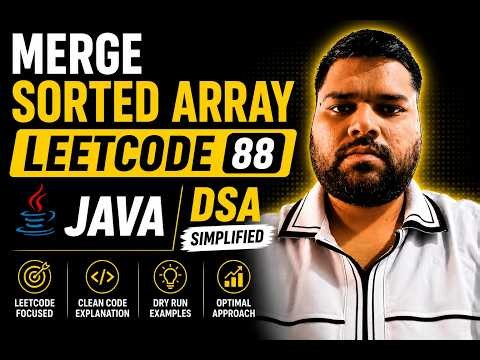 Merge Sorted Array LeetCode 88 Java DSA Simplified