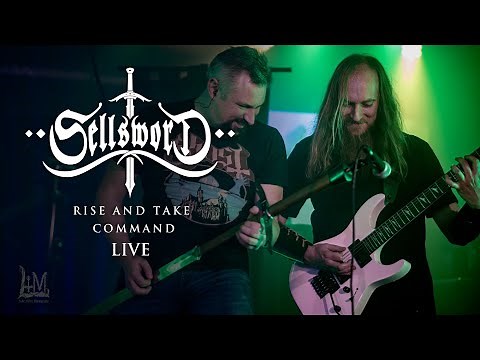 Sellsword - Rise and Take Command Live (Pro Shot)