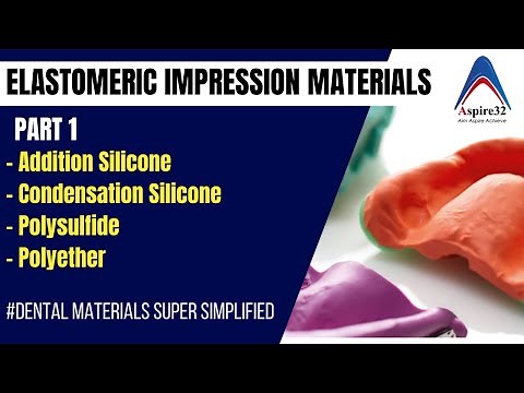 Elastomeric Impression Materials | Part 1 | Dental Materials