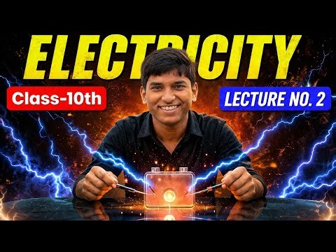 📚 Class 10 Physics Chapter 3 – Electricity | Lecture 2