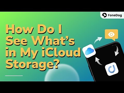 How Do I See What's in My iCloud Storage? - Complete Guide