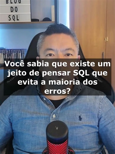 Você sabia que existe um jeito de pensar SQL que evita a maioria dos erros? #bancodedados #mysql #postgresql #sqlserver #oracle #sqlite #mariadb #programação #python #php #sql #analisededados #blogdosql
