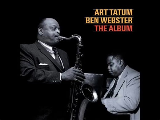 【爵士专辑(摇摆爵士)】Art Tatum & Ben Webster - The Album (1956)