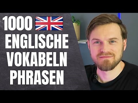 1000 WICHTIGSTEN Englische Vokabeln & Phrasen für Anfänger zum Nachsprechen!