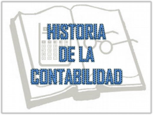 HISTORIA DE LA CONTABILIDAD - SlideServe