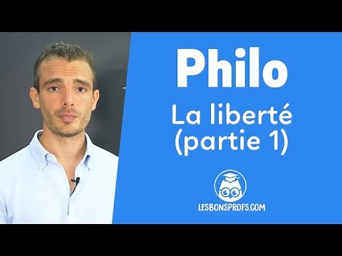 La liberté (partie 1) - Philosophie - Terminale - Les Bons Profs