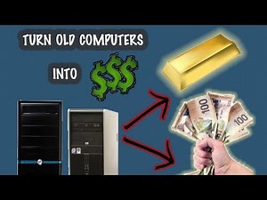 How to Scrap Your Old Computer for GOLD and Cash