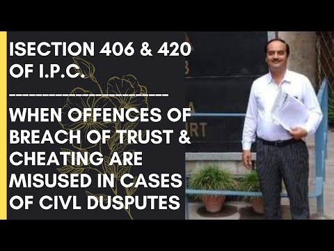 आइपीसी की धारा 406 (विश्वास भंग), 420 (धोखाधड़ी) पर आया बांबे हाईकोर्ट का ताजा फैसला। एफआईआर रद्द।