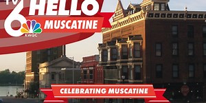 Hello Muscatine: KWQC TV6 to celebrate the community, city’s history