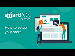 How to setup your store on SmartPOS by Amazon | Tutorial