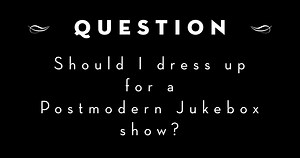 Before you go to a PMJ concert, do you ask yourself: "hmm, should I dress up for this show?". Here's your answer! Get tickets to see us live at pmjtour.com! | Postmodern Jukebox