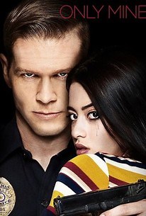 Only Mine | Cast and Crew | Rotten Tomatoes