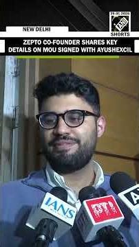 Zepto’s Kaivalya Vohra highlights upcoming working modules post MoU signed with AYUSHEXCIL