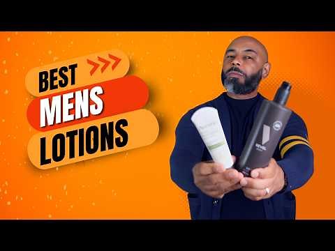 10 Best Men's Body Lotions 2025