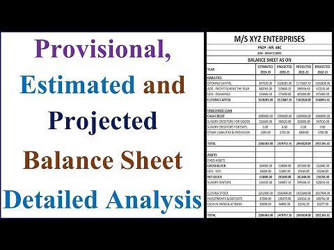 Difference between Provisional, Estimated & Projected Balance Sheet, How to Prepare Projected BS