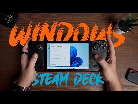 Steam Deck: Install Windows 11 and enjoy all your games!