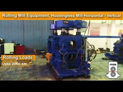 Housingless Mill – Horizontal/Vertical (Rolling Mill Equipment)