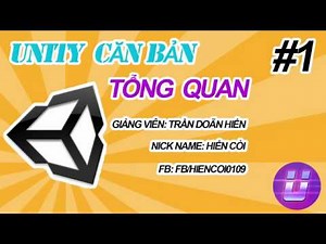 Học Lập Trình Game Unity3D - Tổng Quan #1 - UI và Tools