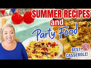 EASY SUMMER RECIPES AND PARTY FOOD | 3 EASY RECIPES FOR SUMMER | JULY 4TH FOOD | JESSICA O'DONOHUE