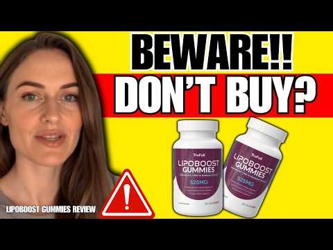 LIPOBOOST GUMMIES REVIEW (❌SCAM OR LEGIT?✅) - TruFull Lipoboost Gummies Reviews - Lipoboost Reviews