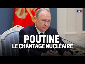 Documentaire inédit - Poutine, le chantage nucléaire｜LCI