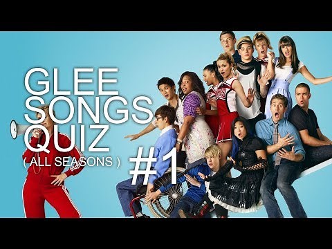 ⯈ GLEE SONGS QUIZ ( ALL SEASONS ) | #1