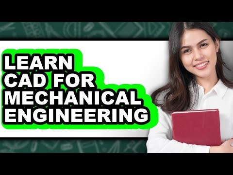 How to Learn CAD for Mechanical Engineering - Full Guide