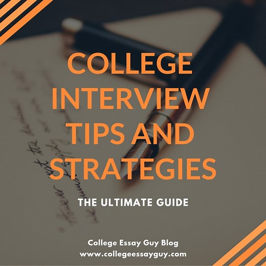 College Interview Tips and Strategies - The Ultimate Guide
