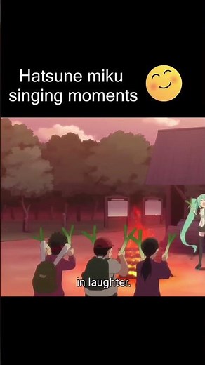 Hatsune Miku Singing Moments