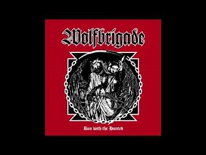 Wolfbrigade - Run With The Hunted FULL ALBUM HD (2017 - D-Beat / Crust Punk)