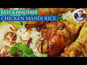 Chicken Mandi Rice Recipe - Easy - Oven and Rice Cooker method