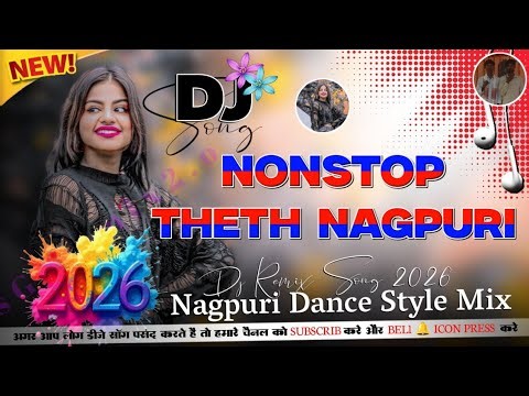 New Theth Nagpuri Song 2026 // Nonstop Theth Song // Theth Nagpuri Song 2026 Dj Remix Songs