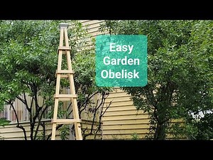 (DIY) Easy Garden Obelisk