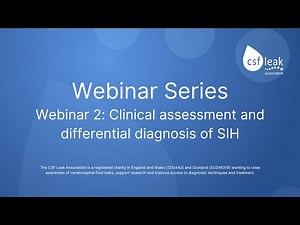 Clinical assessment and differential diagnosis of SIH: CSF Leak Association Webinar - 2
