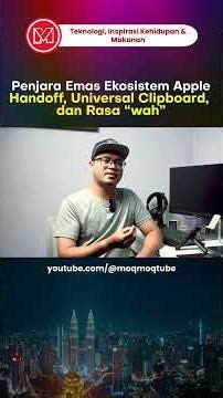 Penjara Emas Ekosistem Apple - Handoff, Universal Clipboard #moqmoqtube #ideabaek #apple