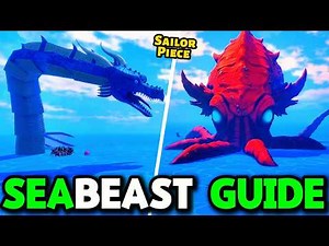 How to Find & Spawn Sea Beast FAST in Sailor Piece (Full Guide)