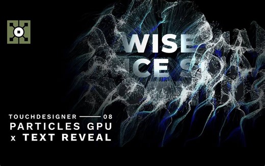 【搬运】TouchDesigner | 粒子与文本交互显示教程 |ParticlesGPU x Interactive Text Reveal Tutorial