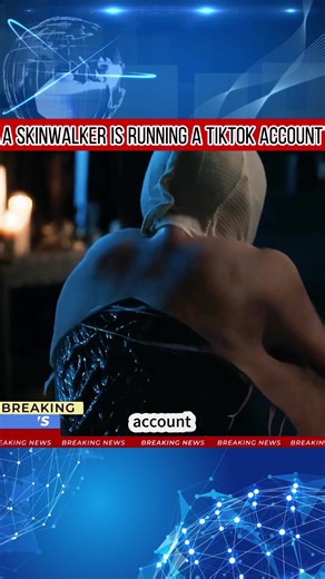 Skinwalker TikTok Account Under Investigation