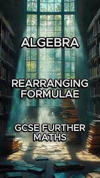 Rearranging Formulae | GCSE Further Maths #gcsemaths #maths #algebra