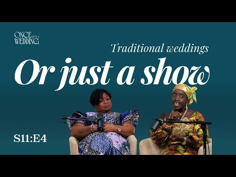 S11:E4 Traditional Weddings or Just A Show | Customs & Culture Explained
