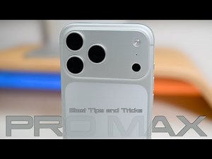 iPhone 17 Pro Max - Best Tips and Tricks