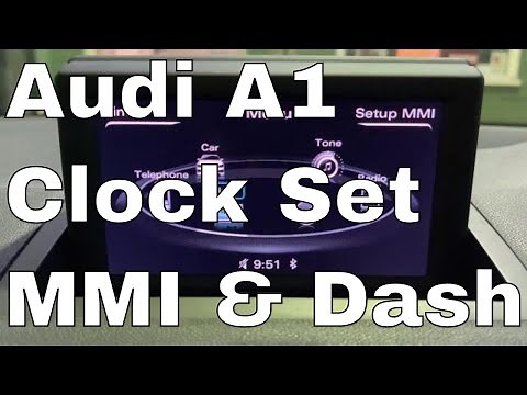 Audi A1 Clock Setting Time and Date Reset MMI Screen and Dash Clock set