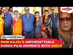 Rani Mukerji and Kajol's UNFORGETTABLE Durga Puja moments with Deb Mukherjee in HEARTWARMING video