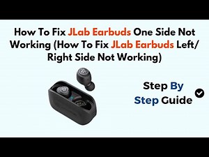How To Fix JLab Earbuds One Side Not Working (How To Fix JLab Earbuds Left/ Right Side Not Working)