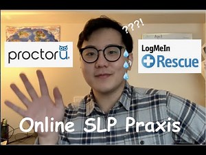 My Online Speech Pathology Praxis Experience 2021