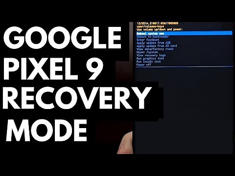 Complete Google Pixel 9 Recovery Mode Guide