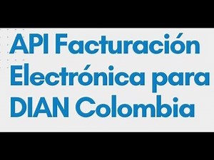 Curso de Actualización API 2024 - Facturación Electrónica - DIAN Colombia 1/3