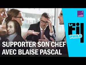 Comment supporter son supérieur hiérarchique ? La solution de Blaise Pascal
